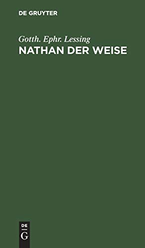 Nathan der Weise: Ein dramatisches Gedicht in fünf Aufzügen