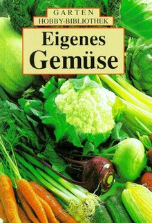 Eigenes Gemüse