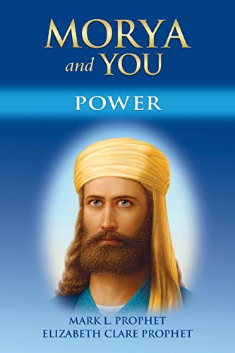 Morya and You: Power