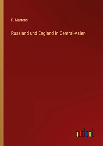 Russland und England in Central-Asien