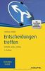 Entscheidungen treffen: Schnell, sicher, richtig (Haufe TaschenGuide)
