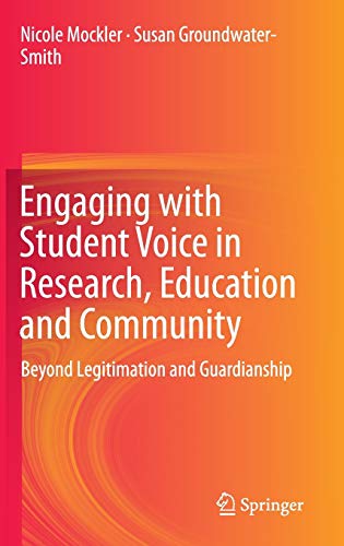 Engaging with Student Voice in Research, Education and Community: Beyond Legitimation and Guardianship