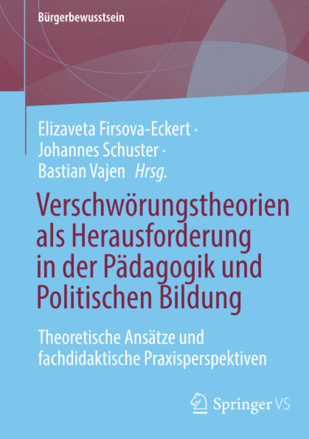 Verschwörungstheorien als Herausforderung in der Pädagogik und Politischen Bildung