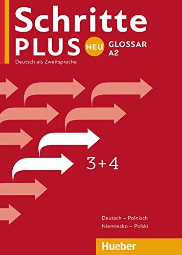 Schritte plus Neu 3+4: Deutsch als Zweitsprache / Glossar Deutsch-Polnisch - Glosariusz Niemiecko-Polski