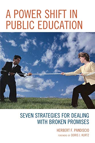 A Power Shift in Public Education: Seven Strategies for Dealing with Broken Promises