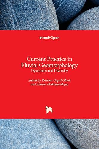 Current Practice in Fluvial Geomorphology: Dynamics and Diversity