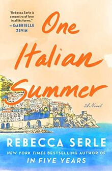 One Italian Summer: A Novel