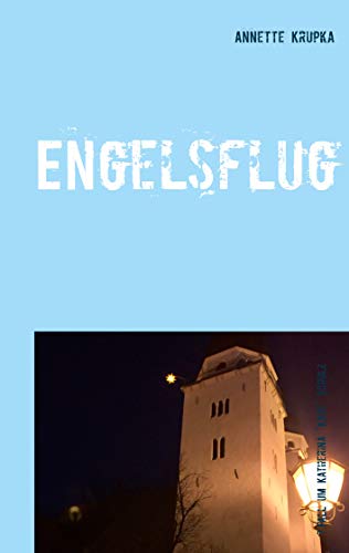 Engelsflug: Siebenter Fall für Katherina Kate Schulz