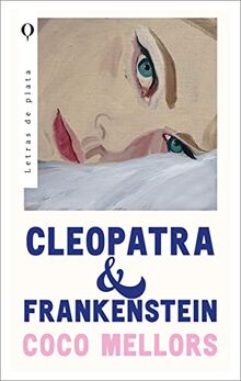 Cleopatra Y Frankenstein (Plata)