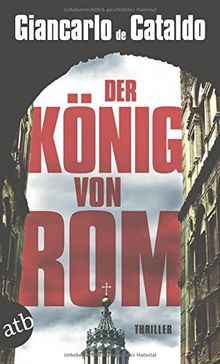 Der König von Rom: Thriller