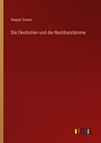 Die Deutschen und die Nachbarstämme