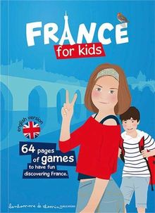 France for kids : 64 pages of games to have fun discovering France