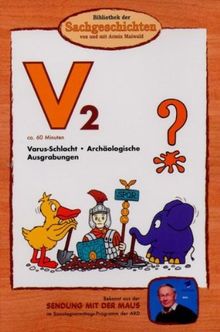 Bibliothek der Sachgeschichten: V2 - Varus-Schlacht / Archäologische Ausgrabungen