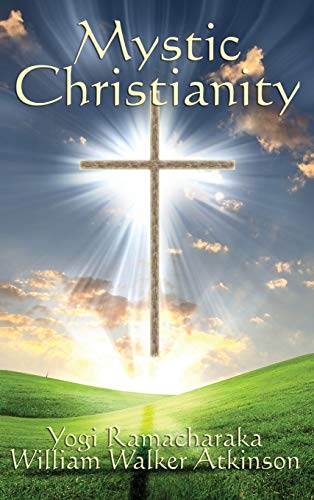 Mystic Christianity (Executive and Senior Manager's Guide, Band 1)