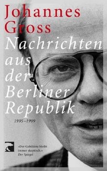 Nachrichten aus der Berliner Republik 1995-1999