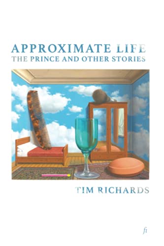 Approximate Life: The Prince and Other Stories