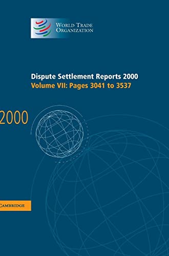 Dispute Settlement Reports 2000: Volume 7, Pages 3041-3537 (World Trade Organization Dispute Settlement Reports, Band 7)