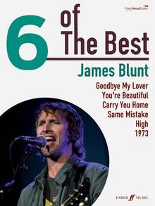 James Blunt: (Piano, Vocal, Guitar) (Six of the Best)