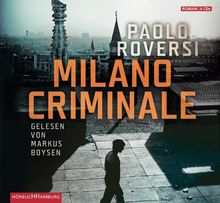Milano Criminale: 6 CDs von Roversi, Paolo | Buch | Zustand sehr gut