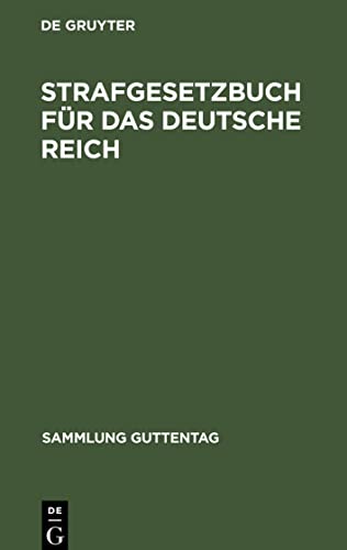 Strafgesetzbuch für das Deutsche Reich: Textausgabe mit Sachregister