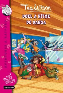 Duel a ritme de dansa! (TEA STILTON. AVENTURES A RATFORD)