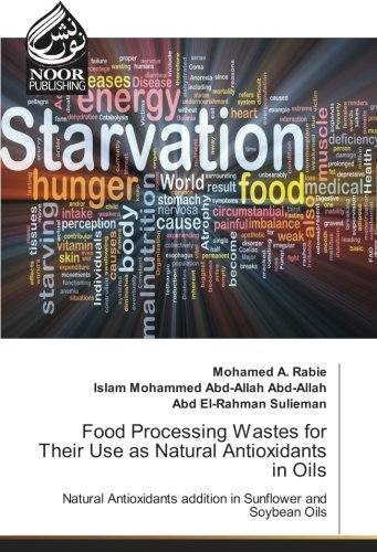 Food Processing Wastes for Their Use as Natural Antioxidants in Oils: Natural Antioxidants addition in Sunflower and Soybean Oils