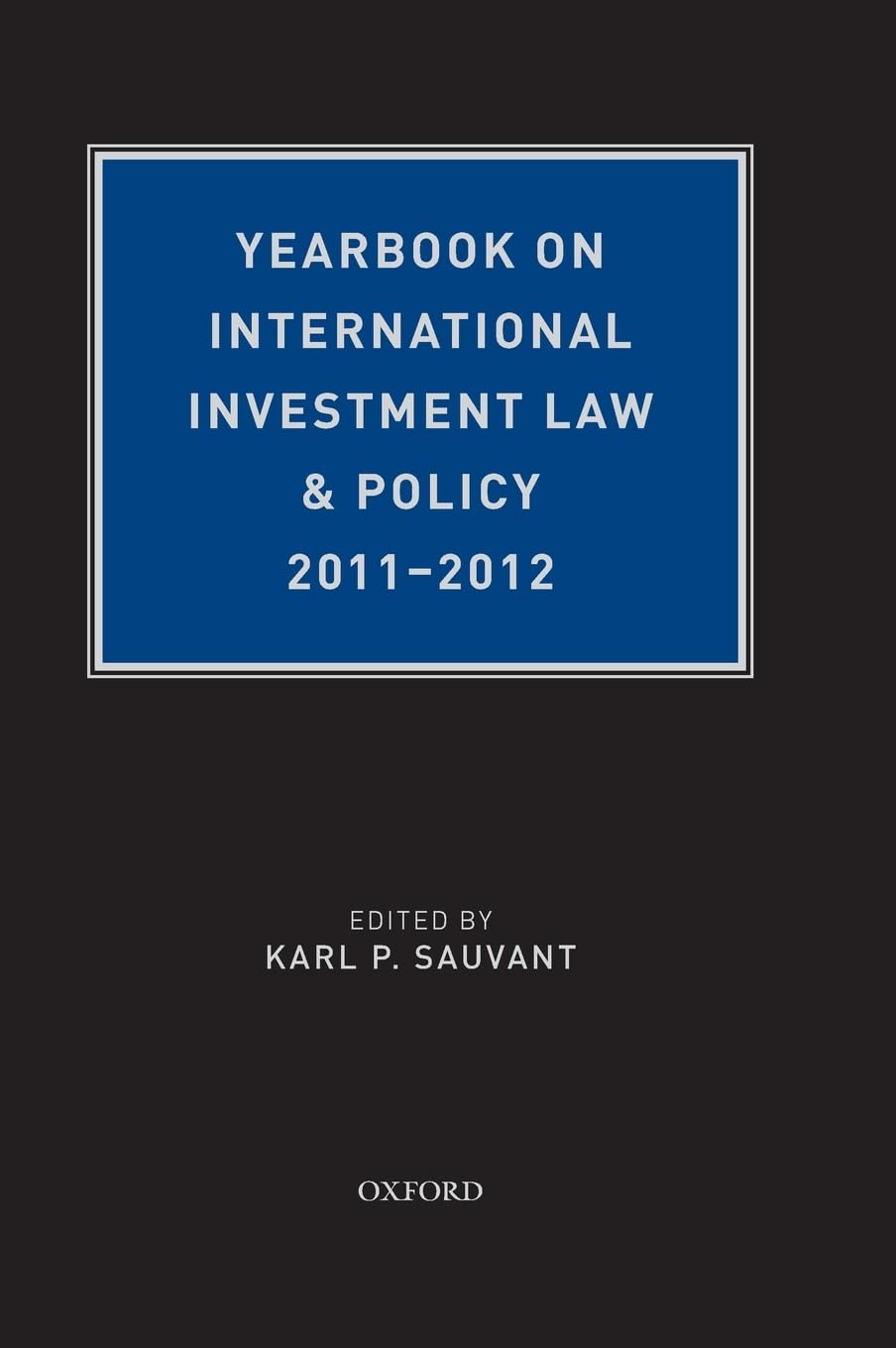 YEARB INT INV LAW & POL 11-12 YILP C (Yearbook on International Investment Law and Policy)