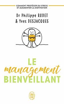 Le management bienveillant : comment protéger du stress et augmenter la motivation