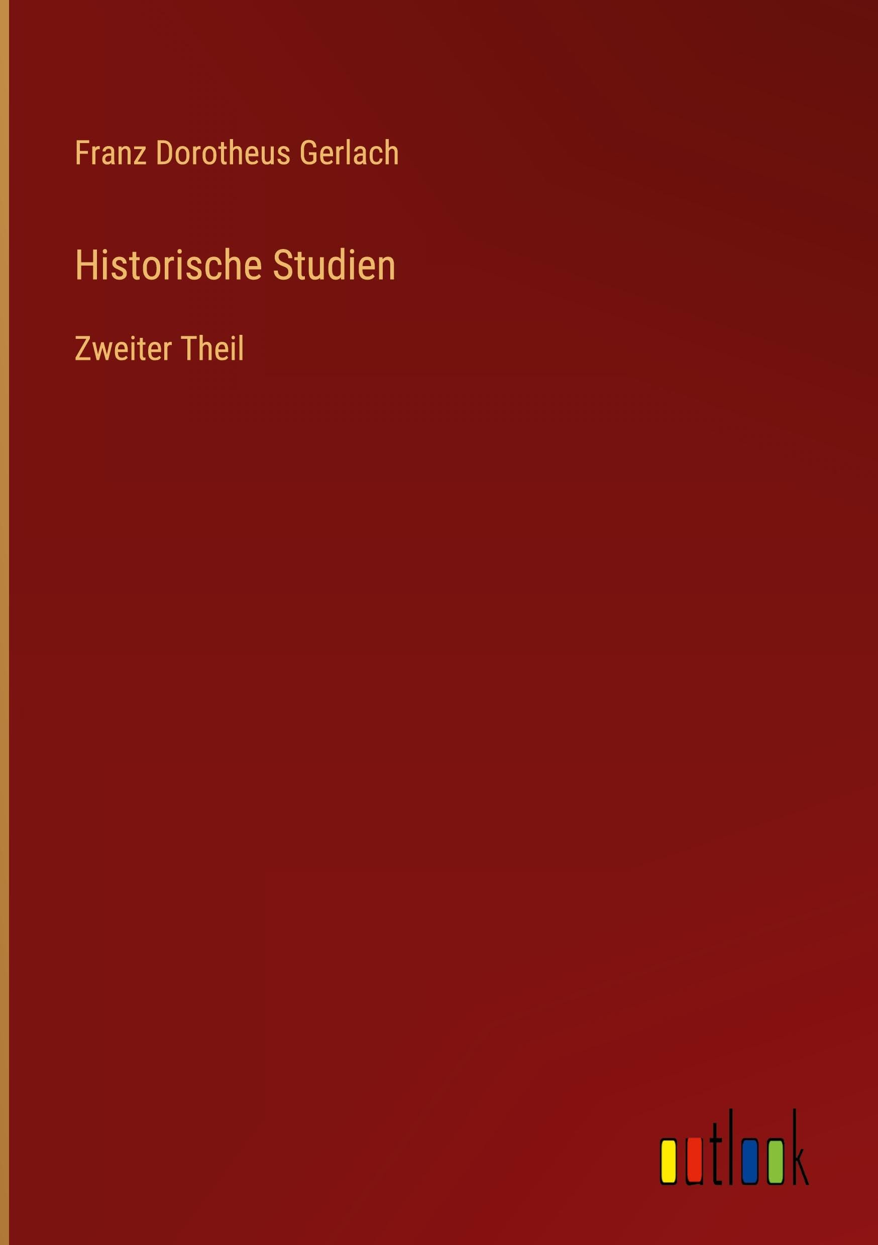 Historische Studien: Zweiter Theil
