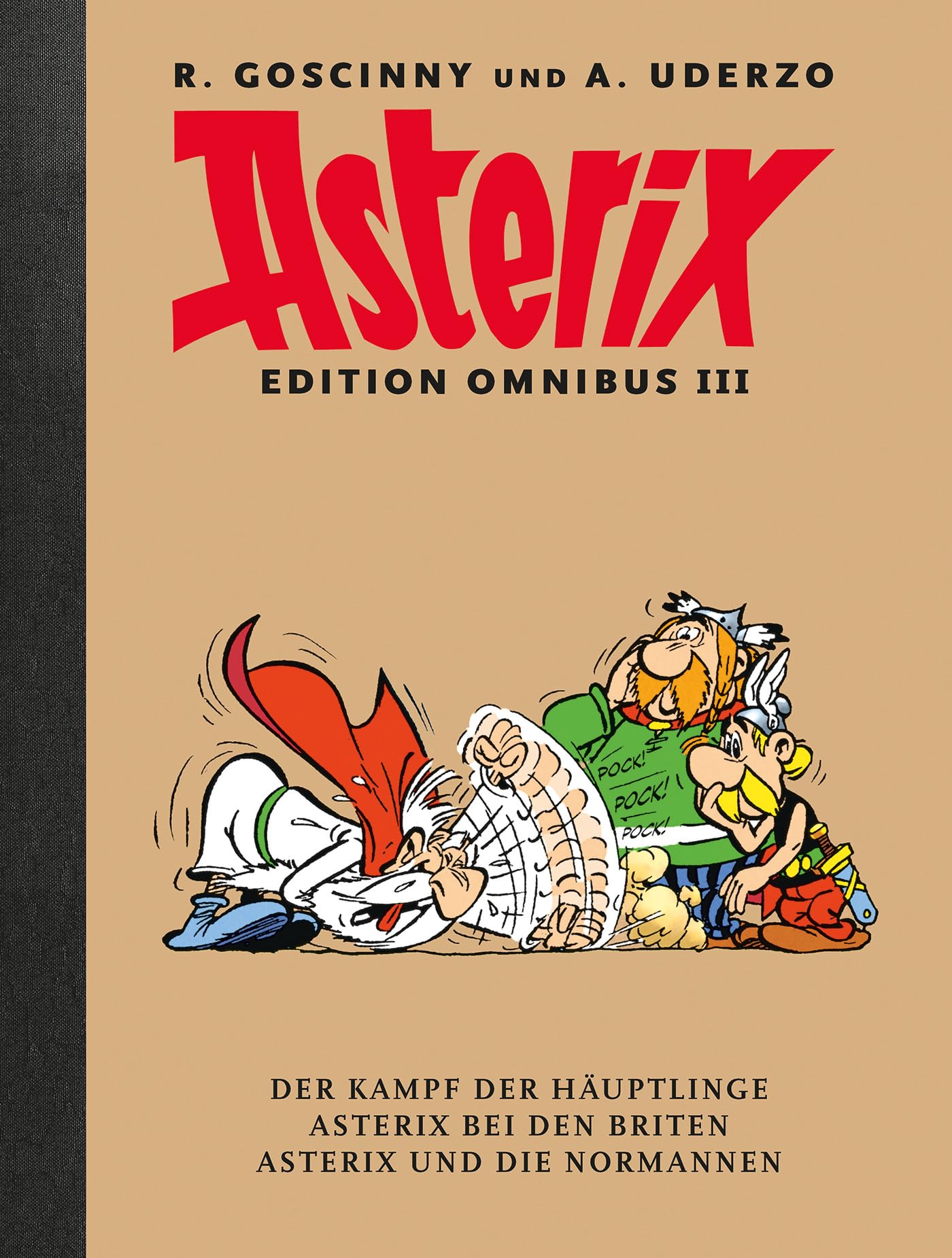 Asterix Edition Omnibus III: Die Werkausgabe mit Leinenrücken. Der Kampf der Häuptlinge - Asterix bei den Briten - Asterix und die Normannen