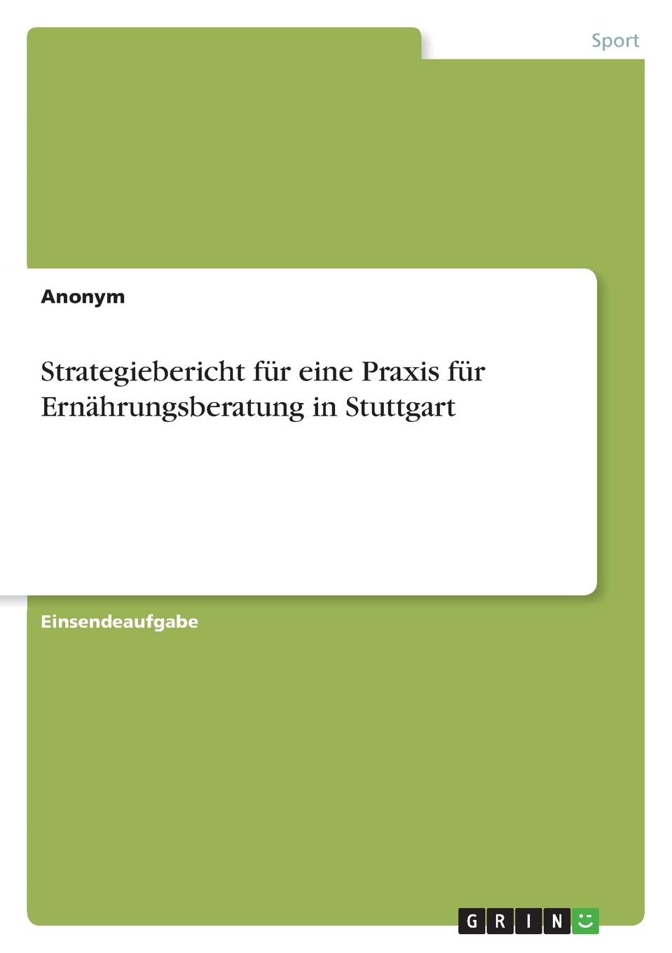 Strategiebericht für eine Praxis für Ernährungsberatung in Stuttgart