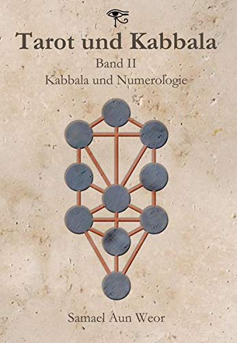 Tarot und Kabbala: Band II: Kabbala und Numerologie
