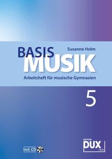 Basis Musik, Arbeitsheft für musische Gymnasien: Jahrgangsstufe 5, Schülerband