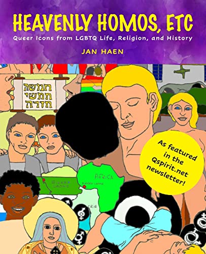 Heavenly Homos, Etc.: Queer Icons from LGBTQ Life, Religion, and History