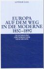 Europa auf dem Weg in die Moderne 1850-1890