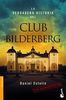 La verdadera historia del Club Bildelberg (Divulgación)