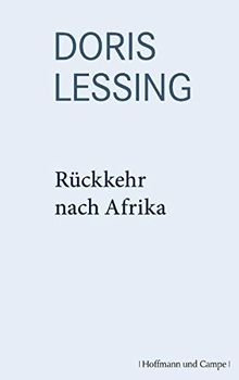 Rückkehr nach Afrika: Werkauswahl Band 11 (Gesellschaftsromane)