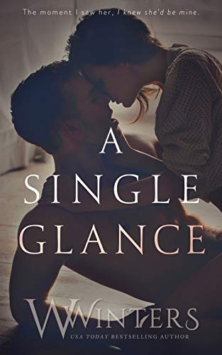 A Single Glance (Irresistible Attraction, Band 1)