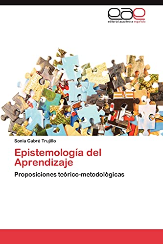Epistemología del Aprendizaje: Proposiciones teórico-metodológicas