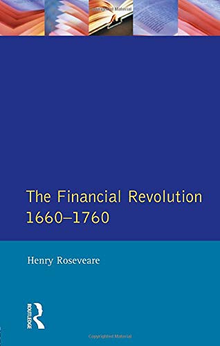 The Financial Revolution 1660-1750 (Seminar Studies in History)