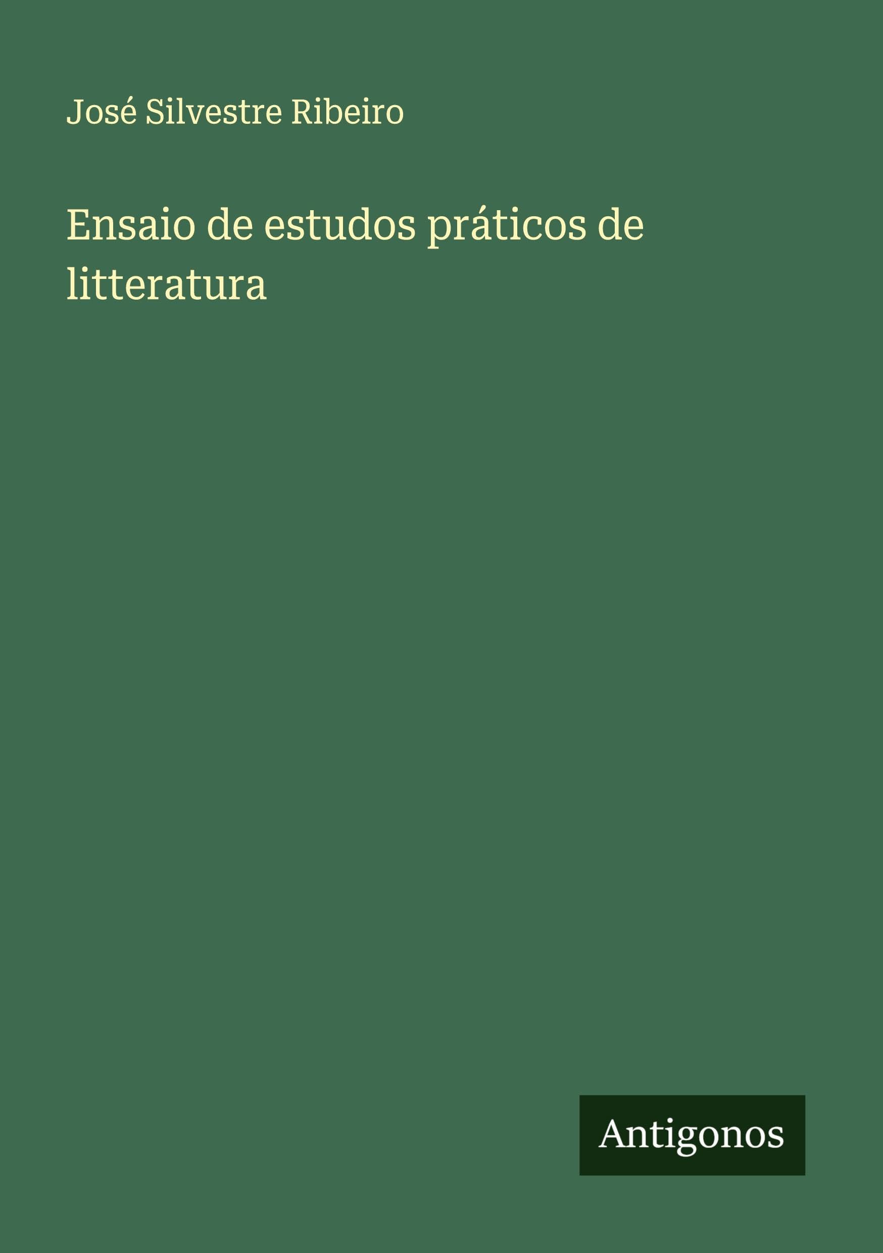 Ensaio de estudos práticos de litteratura