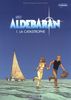 Aldébaran : les mondes d'Aldébaran, cycle 1. Vol. 1. La catastrophe
