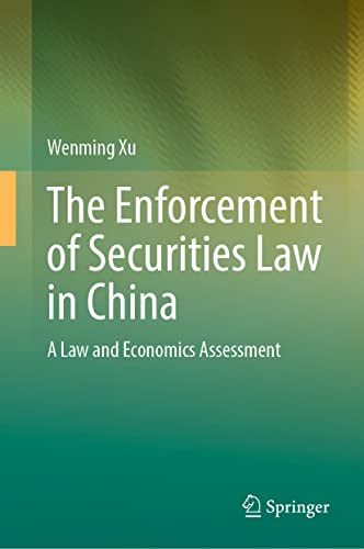 The Enforcement of Securities Law in China: A Law and Economics Assessment