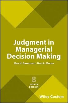 Judgment in Managerial Decision Making