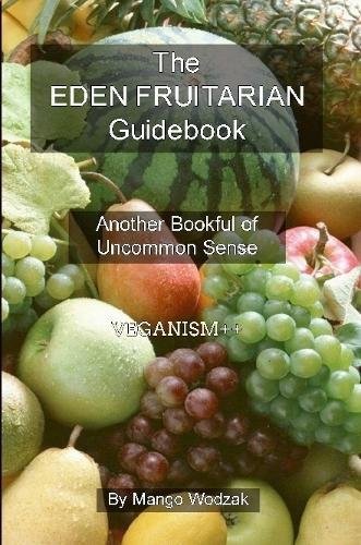 The Eden Fruitarian Guidebook - PB