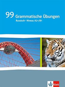 99 grammatische Übungen Russisch Niveau A2+/B1