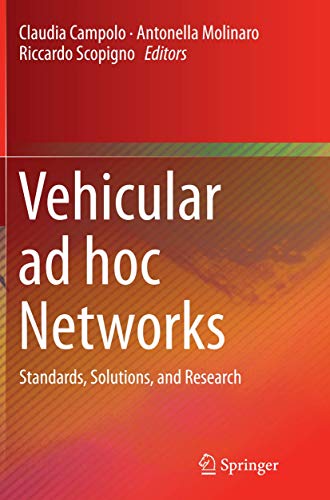 Vehicular ad hoc Networks: Standards, Solutions, and Research