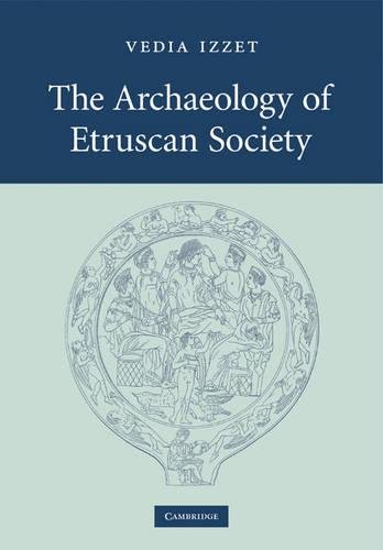 The Archaeology of Etruscan Society
