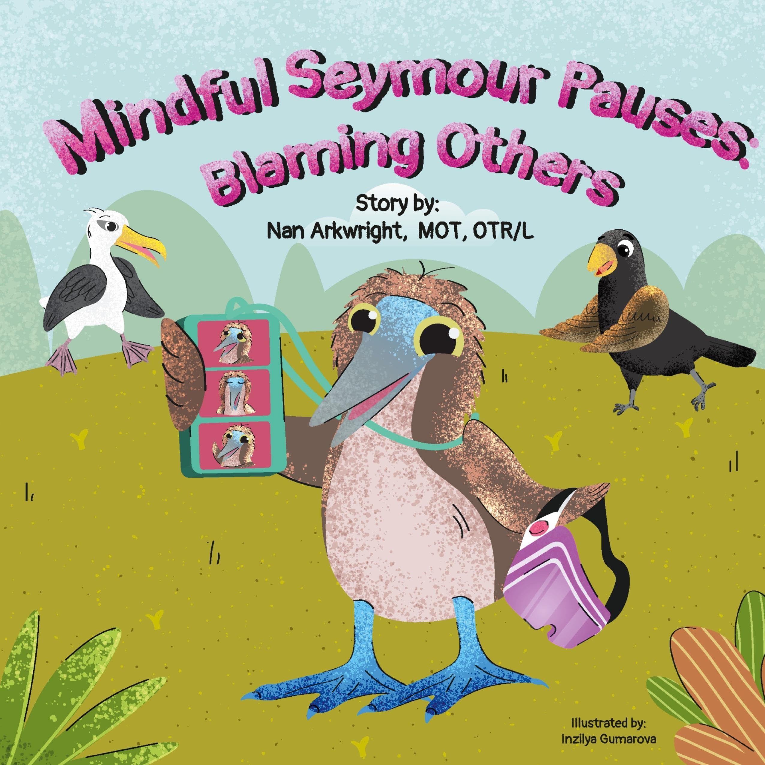 Mindful Seymour Pauses: Blaming Others (The Mindful Seymour Pauses)