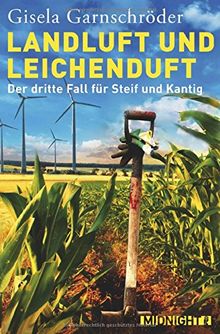 Landluft und Leichenduft: Der dritte Fall für Steif und Kantig (Ein-Steif-und-Kantig-Krimi, Band 3)